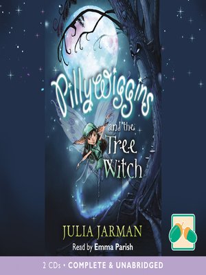 cover image of Pillywiggins and the Tree Witch